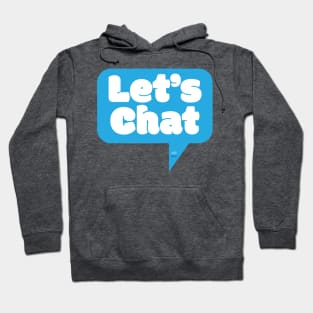 Let's Chat Hoodie